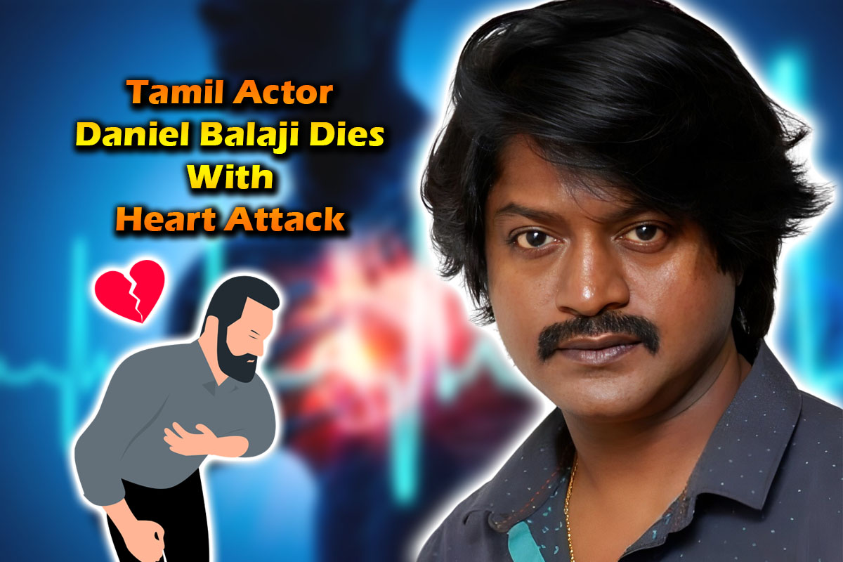 Tamil Actor Daniel Balaji Dies