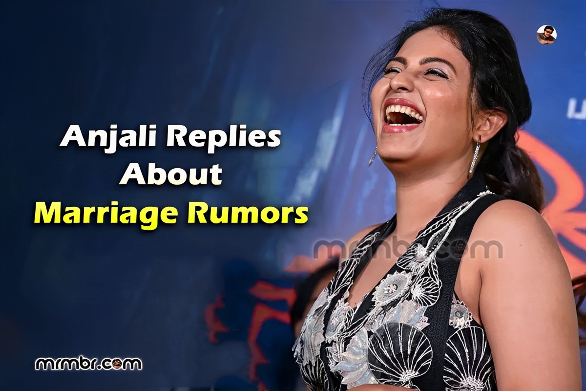 Anjali Replies About Marriage Rumors