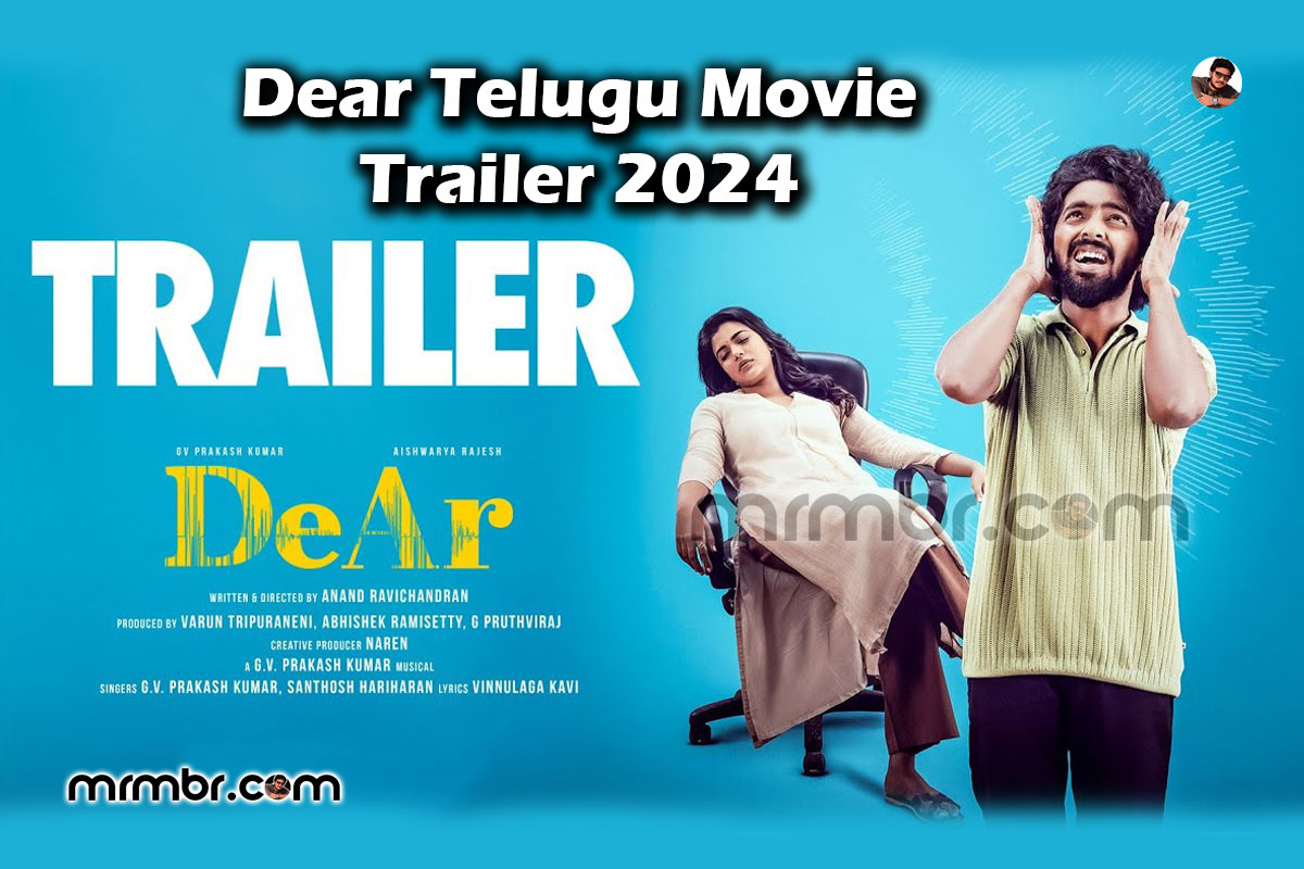 Dear Telugu Movie Trailer 2024